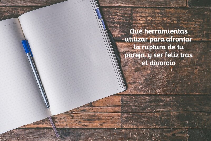 5 herramientas para afrontar tu ruptura de pareja y ser feliz tras el divorcio - Contigo 5 herramientas para afrontar tu ruptura de pareja y ser feliz tras el divorcio - Contigo